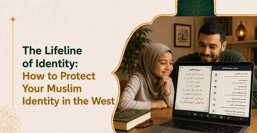 The Lifeline of Identity: How to Protect Your Muslim Identity in the West