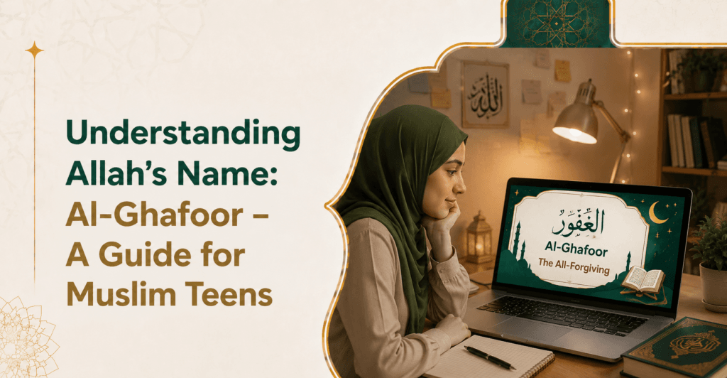 Discover the true meaning of Allah's name Al-Ghafoor. A relatable guide for Muslim teenagers and young adults on overcoming guilt, finding mercy, and building confidence.