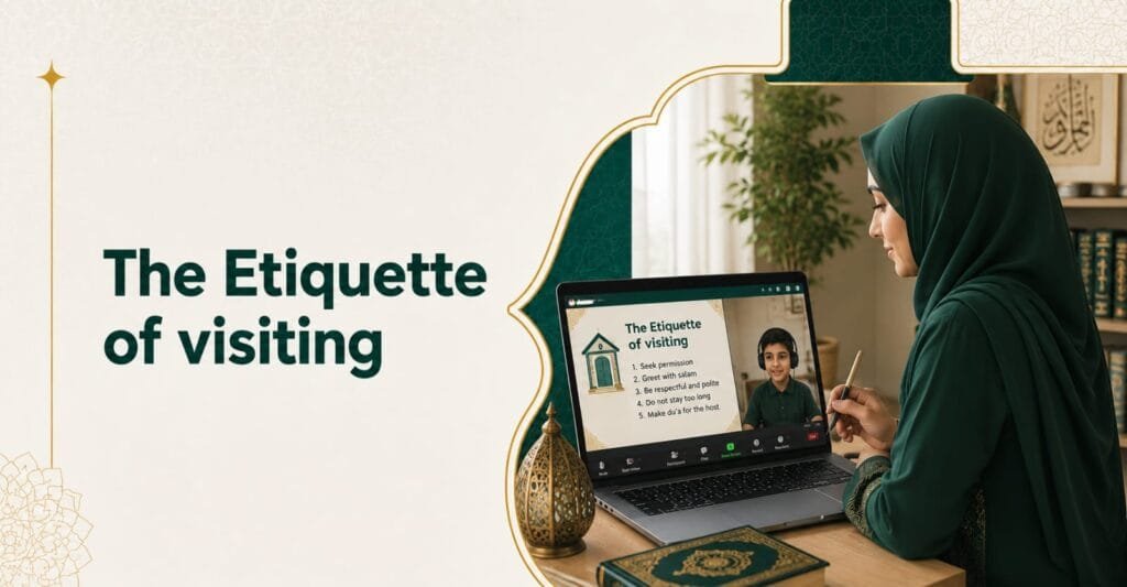 The Etiquette of visiting